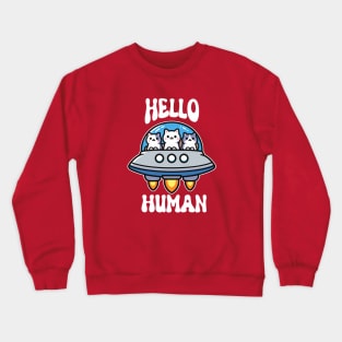 Hello Human Crewneck Sweatshirt